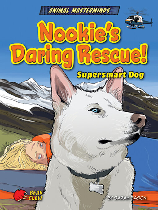 Title details for Nookie's Daring Rescue! by Sarah Eason - Available